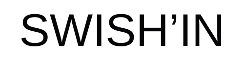 SWISH'IN