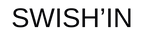 SWISH'IN - Home